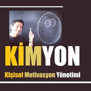 KİMYON - Kişisel Motivasyon Yönetimi
